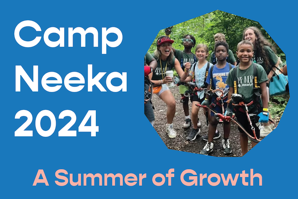 Camp Neeka 2024: A Summer of Growth