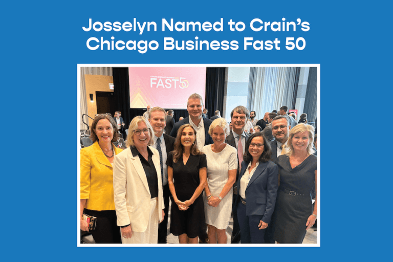 Josselyn Named to Crain’s Chicago Business Fast 50