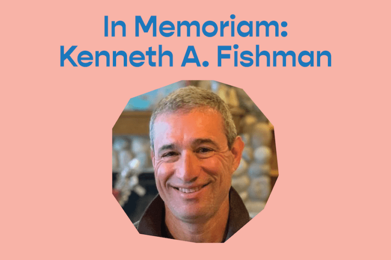 In Memoriam: Kenneth A. Fishman